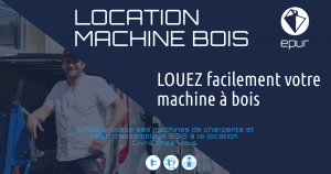 location machine bois